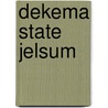 Dekema State Jelsum door Yme Kuiper