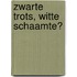 Zwarte trots, witte schaamte?