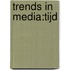 Trends in Media:Tijd