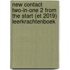 New Contact Two-in-one 2 From the start (ET 2019) Leerkrachtenboek by Caroline Deltour Ann Plaquet
