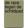 De race tegen de schildpad door Marcel Vonk