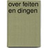 Over Feiten en Dingen
