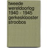 Tweede Wereldoorlog 1940 - 1945 Gerkesklooster Stroobos door Klaas van der Schuit