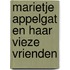 Marietje Appelgat en haar vieze vrienden