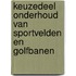 Keuzedeel Onderhoud van Sportvelden en Golfbanen