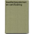 Kwaliteitssystemen en certificering
