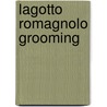 Lagotto Romagnolo Grooming door Katrien van Gemert