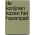 De konijnen kozen het hazenpad