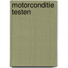 Motorconditie testen by Unknown
