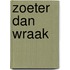 Zoeter dan wraak