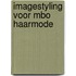 Imagestyling voor MBO Haarmode