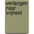 Verlangen naar Vrijheid
