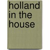 Holland in the House door Ronald Tukker