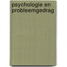 Psychologie en probleemgedrag door Simon Oostra