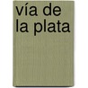 Vía de la Plata door Cordula Rabe