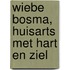 Wiebe Bosma, Huisarts met Hart en Ziel