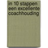 In 10 stappen een excellente coachhouding by Saskia Janssen