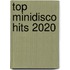 TOP Minidisco Hits 2020