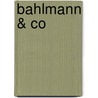 Bahlmann & Co door Frits van Doorn