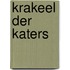 Krakeel der katers