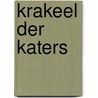Krakeel der katers by Patrick Dello
