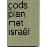 Gods plan met Israël by Peter Slagter