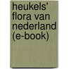 Heukels' Flora van Nederland (e-book) door Leni Duistermaat