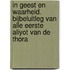 In Geest en Waarheid. Bijbeluitleg van alle eerste aliyot van de Thora