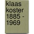 Klaas Koster 1885 - 1969