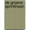 De Groene Sprinkhaan door Vincent Baumgart