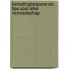 Belastingbesparende tips voor elke vennootschap door Vossen