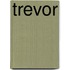 Trevor