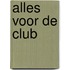 Alles voor de club