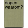Dopen, Waarom? by Ruud Bal