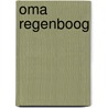 Oma Regenboog door Anniek Gielen