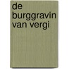 De burggravin van Vergi by Unknown