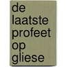 De laatste profeet op Gliese door Han Peeters