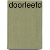 Doorleefd by Robin de Jongh