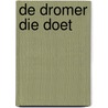 De Dromer Die Doet door Simone Nijboer