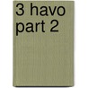3 havo part 2 door J.H. Dijkhuis