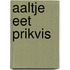 Aaltje eet Prikvis
