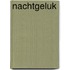 Nachtgeluk