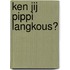 Ken jij Pippi Langkous?