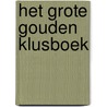 Het Grote Gouden Klusboek door Diverse auteurs
