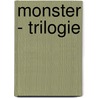 Monster - trilogie door Michael Grant