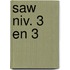 SAW niv. 3 en 3