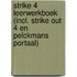 Strike 4 Leerwerkboek (incl. Strike out 4 en Pelckmans Portaal)