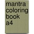 Mantra Coloring book A4