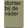 Dichter bij de Vader door Henk Bruggeman