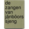 De zangen van Jânböors Sjeng door Hegger Wiel